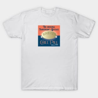 Parkinsons Chill Pill T-Shirt